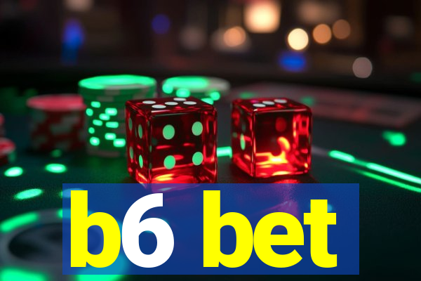 b6 bet